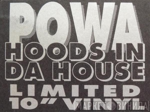 Powa - Hoods In Da House