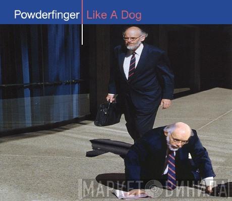 Powderfinger - Like A Dog