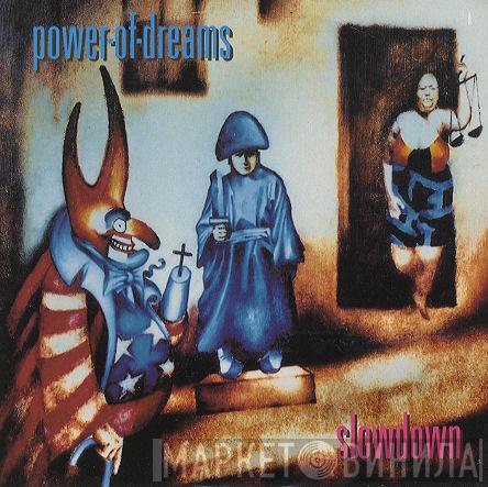 Power Of Dreams - Slowdown