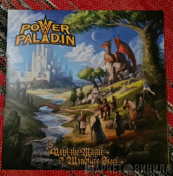 Power Paladin - With The Magic Of Windfyre Steel
