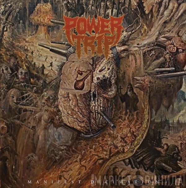 Power Trip  - Manifest Decimation