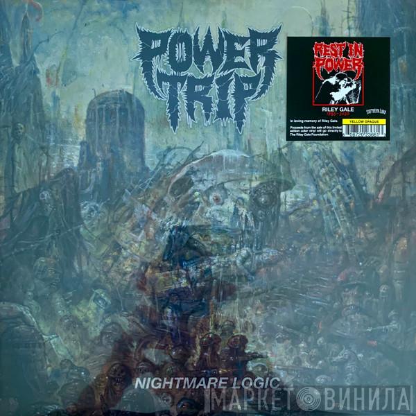  Power Trip   - Nightmare Logic
