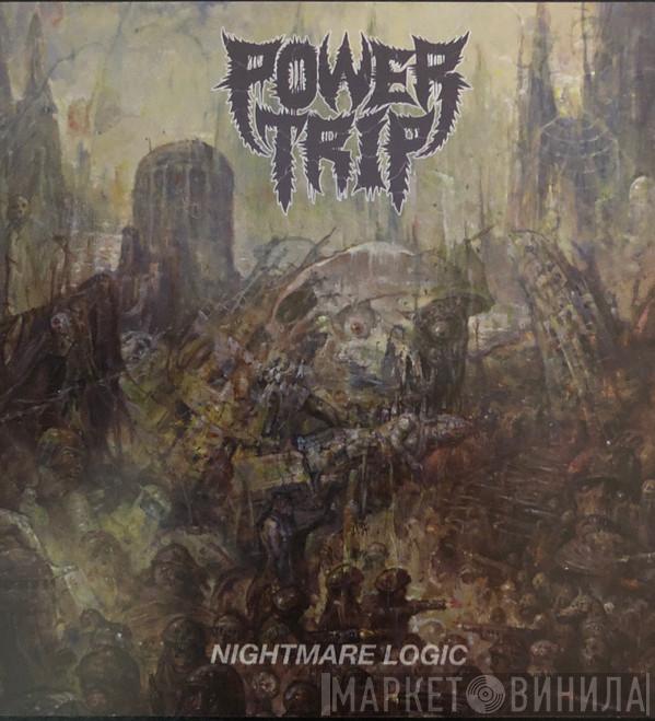  Power Trip   - Nightmare Logic