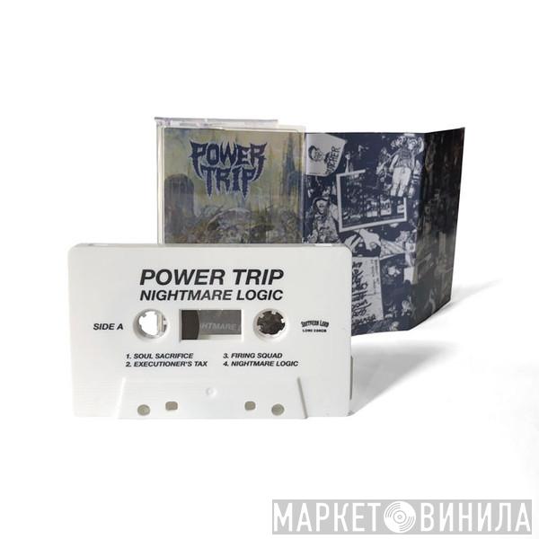  Power Trip   - Nightmare Logic