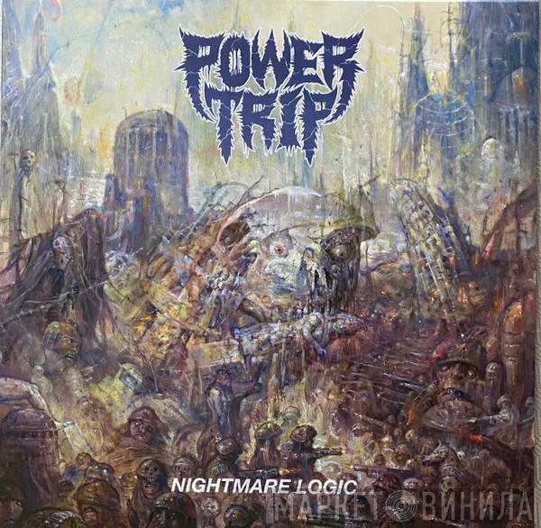  Power Trip   - Nightmare Logic