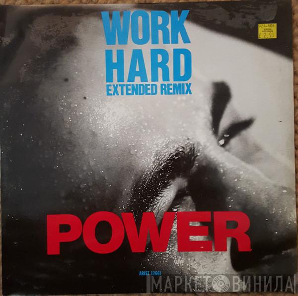 Power - Work Hard