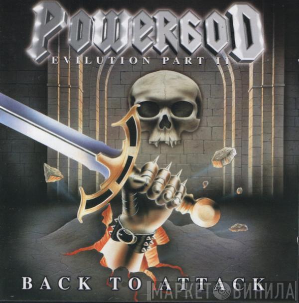 Powergod - Evilution Part II - Back To Attack