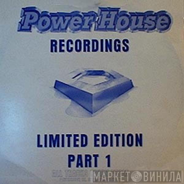  - Powerhouse Recordings Part 1