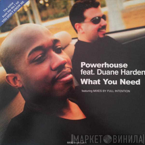  Powerhouse  - What You Need