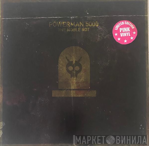 Powerman 5000 - The Noble Rot