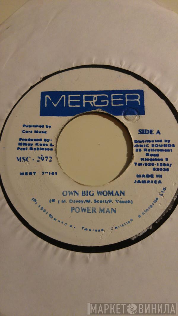 Powerman - Own Big Woman / Version