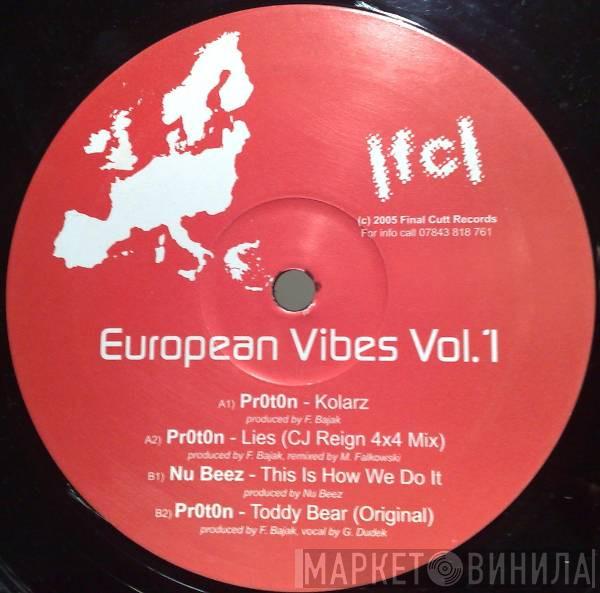 Pr0t0n, Nu Beez - European Vibes Vol. 1