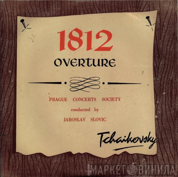 Prague Concerts Society, Jaroslav Slovic, Pyotr Ilyich Tchaikovsky - 1812 Overture