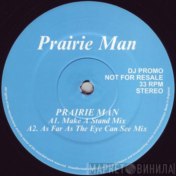 Prairie Man - Prairie Man