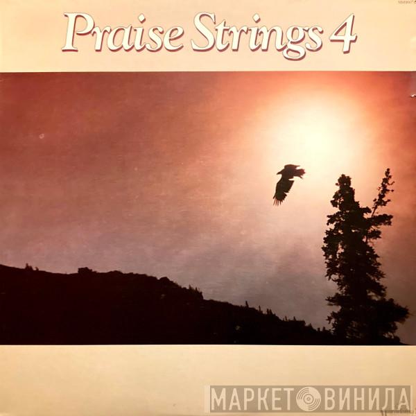 Praise Strings - Praise Strings 4