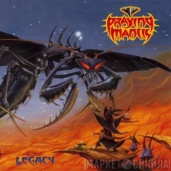  Praying Mantis   - Legacy