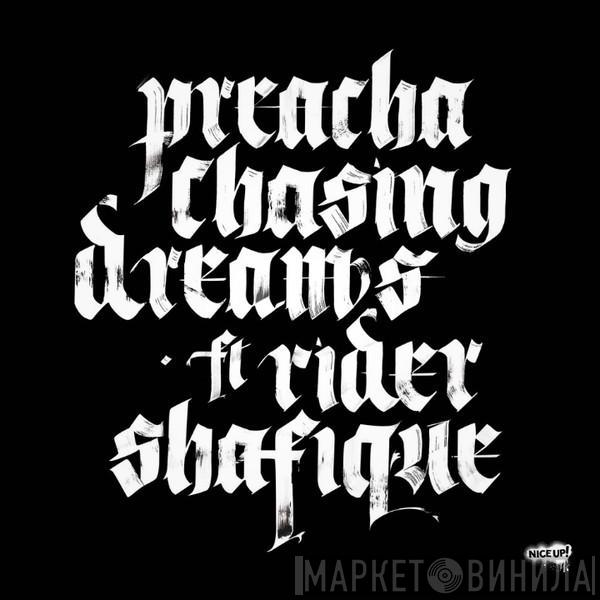 Preacha  - Chasing Dreams