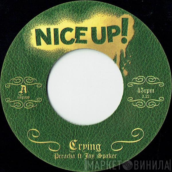 Preacha , Jay Spaker - Crying