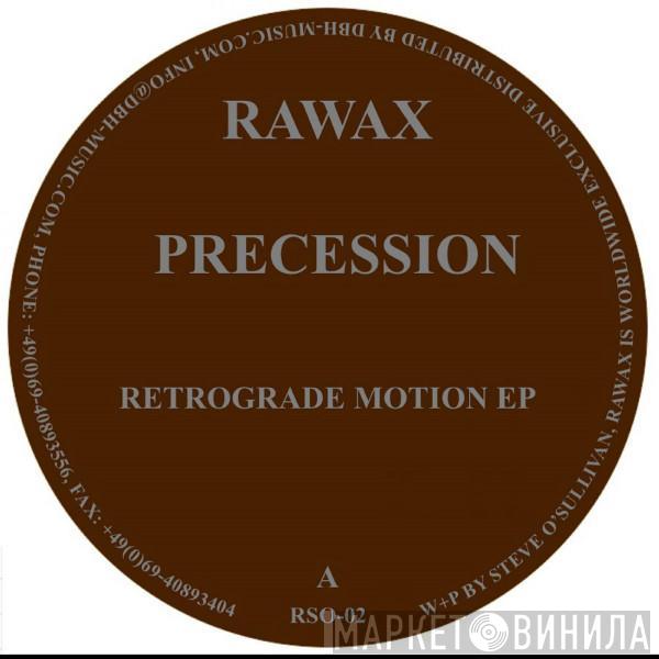  Precession  - Retrograde Motion EP