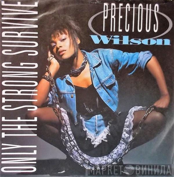 Precious Wilson  - Only The Strong Survive