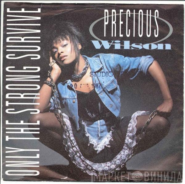  Precious Wilson  - Only The Strong Survive