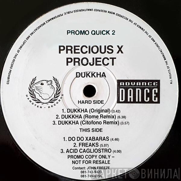 Precious X Project - Dukkha