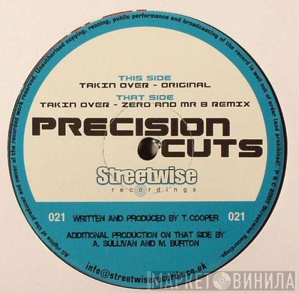 Precision Cuts - Takin Over