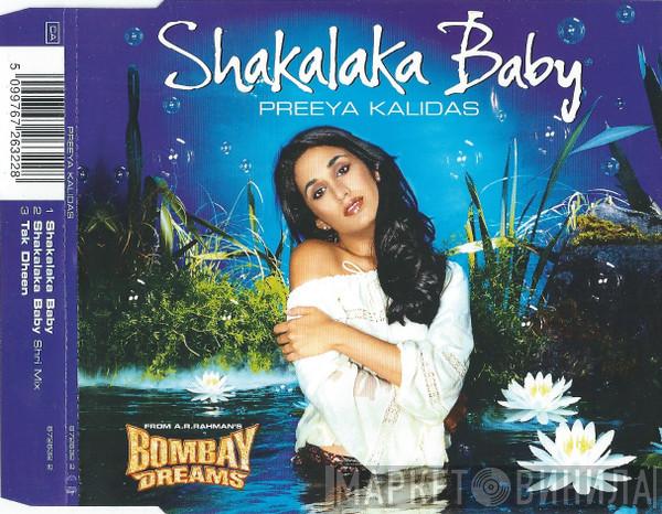 Preeya Kalidas - Shakalaka Baby