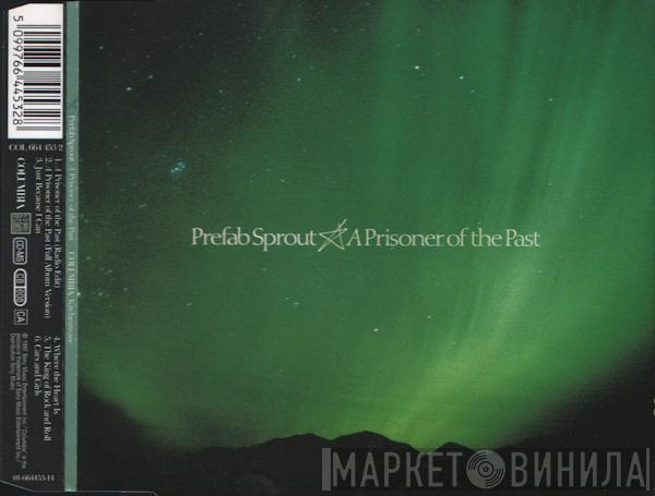  Prefab Sprout  - A Prisoner Of The Past