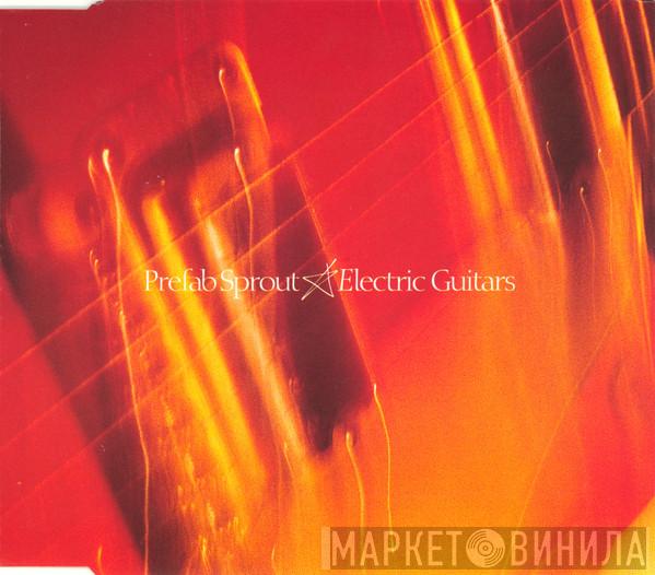  Prefab Sprout  - Electric Guitars