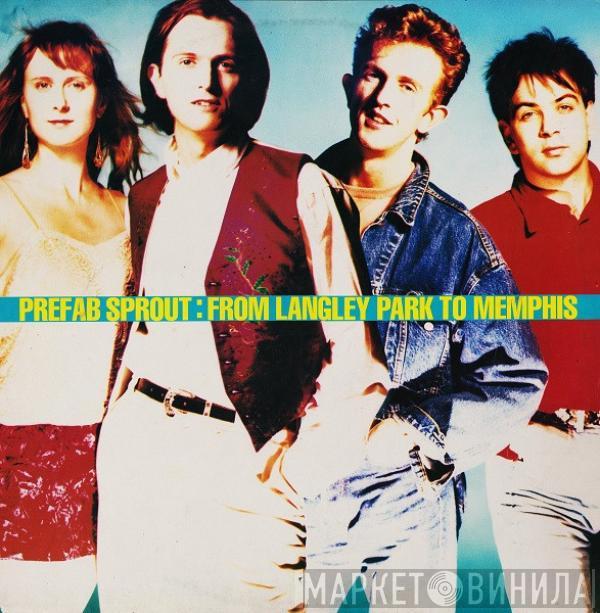  Prefab Sprout  - From Langley Park To Memphis
