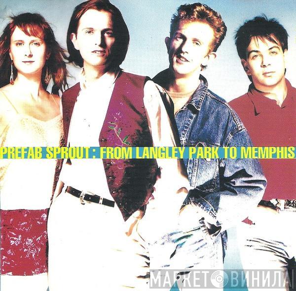  Prefab Sprout  - From Langley Park To Memphis