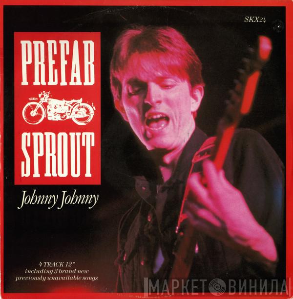  Prefab Sprout  - Johnny Johnny