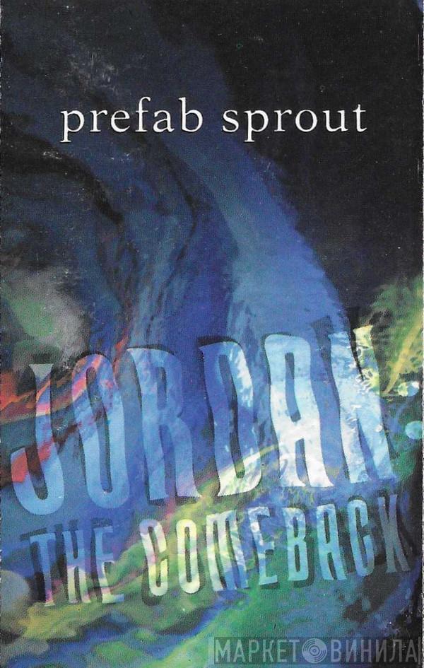 Prefab Sprout  - Jordan: The Comeback