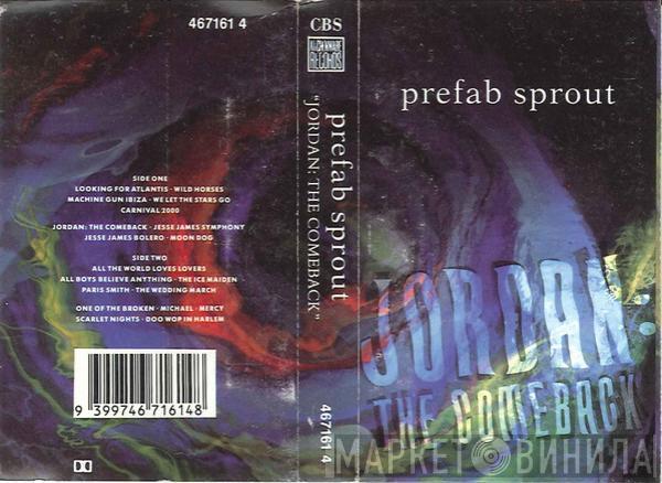  Prefab Sprout  - Jordan: The Comeback
