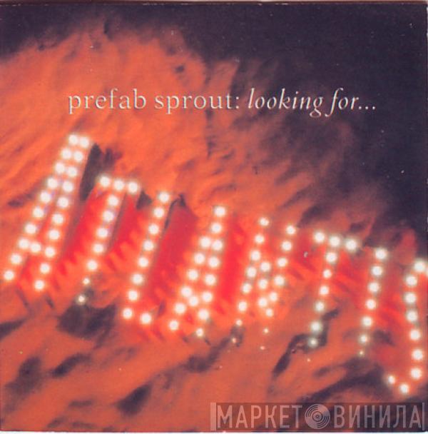  Prefab Sprout  - Looking For Atlantis