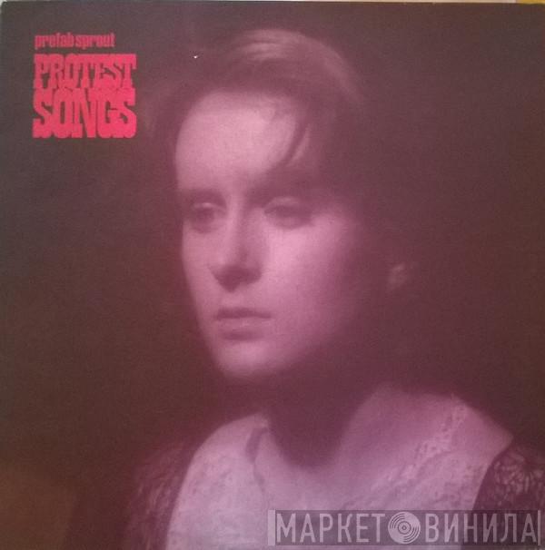  Prefab Sprout  - Protest Songs