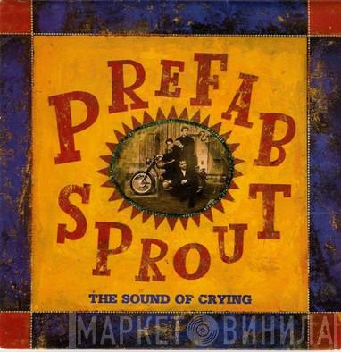  Prefab Sprout  - The Sound Of Crying