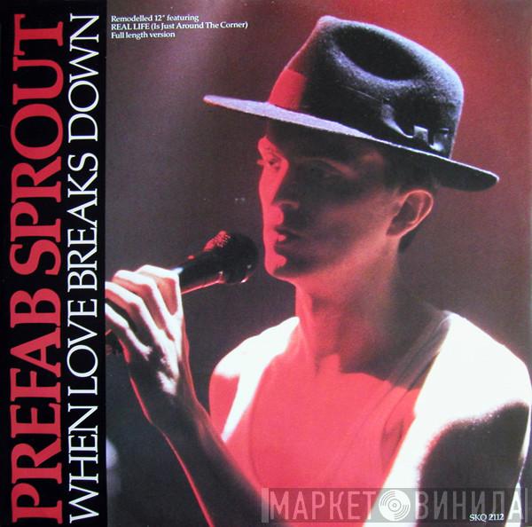 Prefab Sprout - When Love Breaks Down