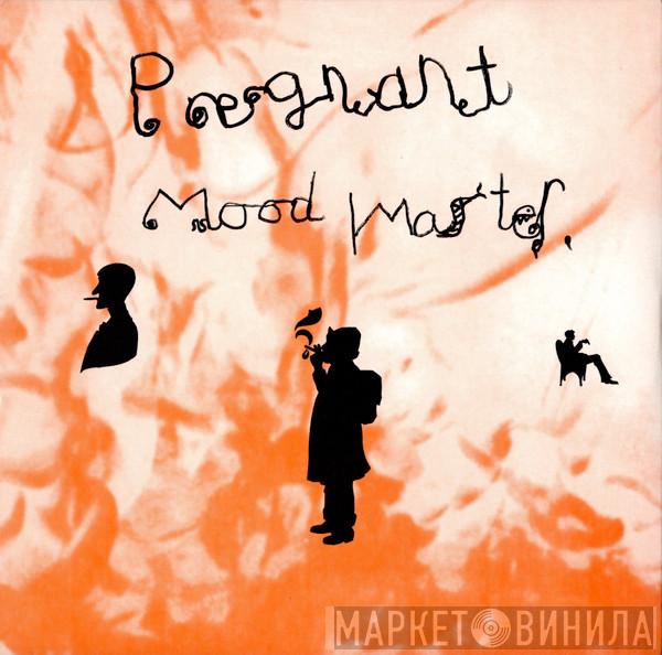 Pregnant  - Mood Master