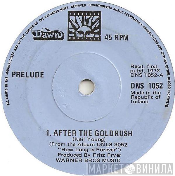  Prelude   - After The Goldrush