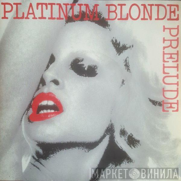 Prelude  - Platinum Blonde