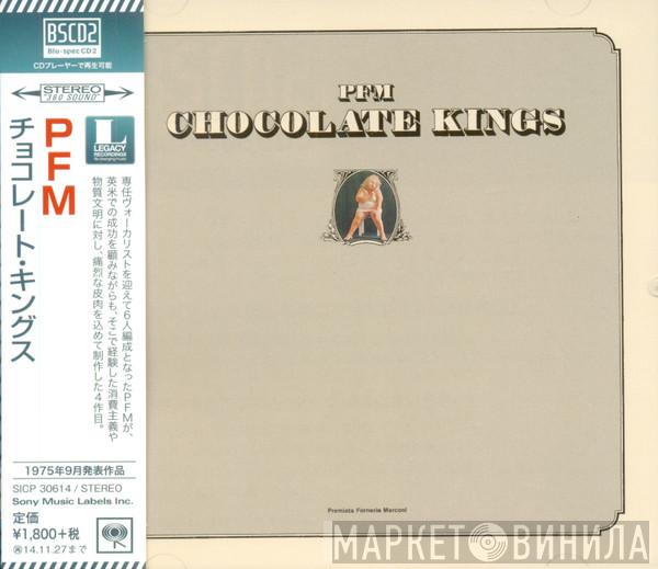  Premiata Forneria Marconi  - Chocolate Kings