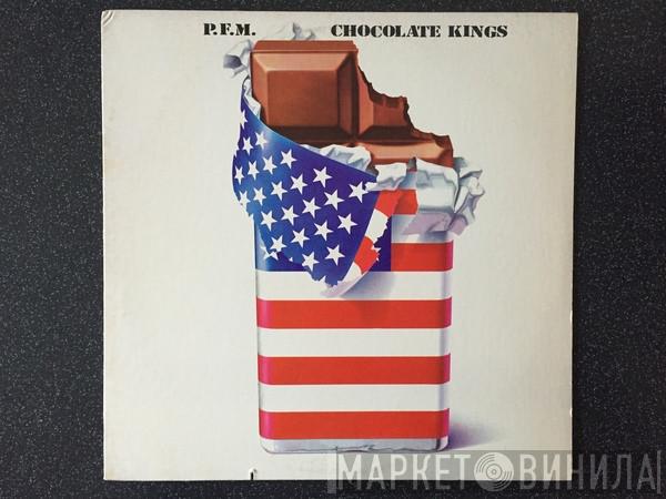  Premiata Forneria Marconi  - Chocolate Kings