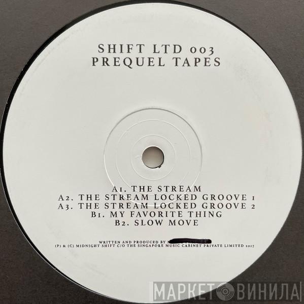 Prequel Tapes - SHIFTLTD003