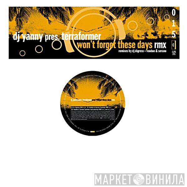 Pres. DJ Yanny  Terraformer  - Won't Forget These Days Rmx