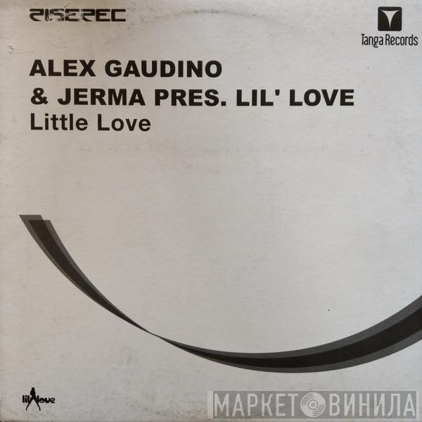 Pres. Alex Gaudino & Jerma  Lil' Love  - Little Love