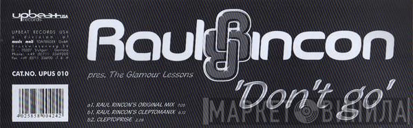 Pres. Raul Rincon  The Glamour Lessons  - Don't Go