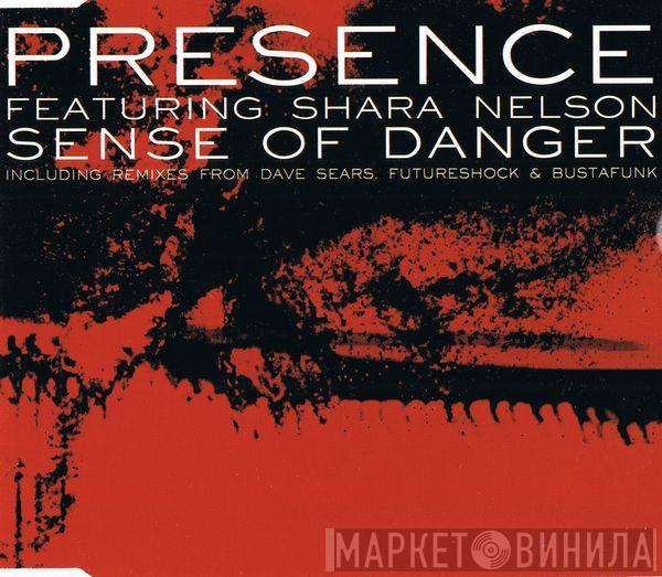 Presence - Sense Of Danger