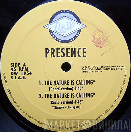 Presence  - The Nature Is Calling